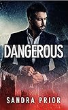 Dangerous