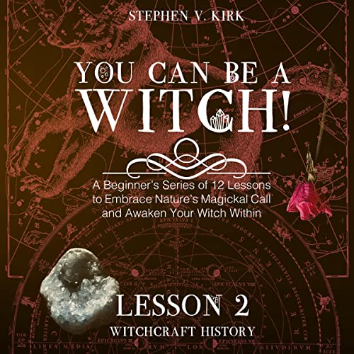 Stephen V. Kirk presents You Can Be a Witch! Lesson 2 - Witchcraft History episode artwork