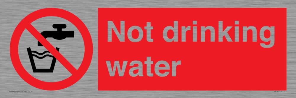 Not drinking water Sign - 450x150mm - L41