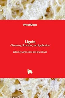 Lignin - Chemistry, Structure, and Application