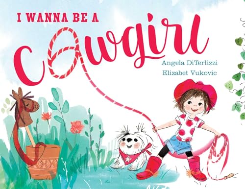 Image of I Wanna Be a Cowgirl