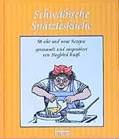 Schwabische Spatzleskuche 3806216037 Book Cover