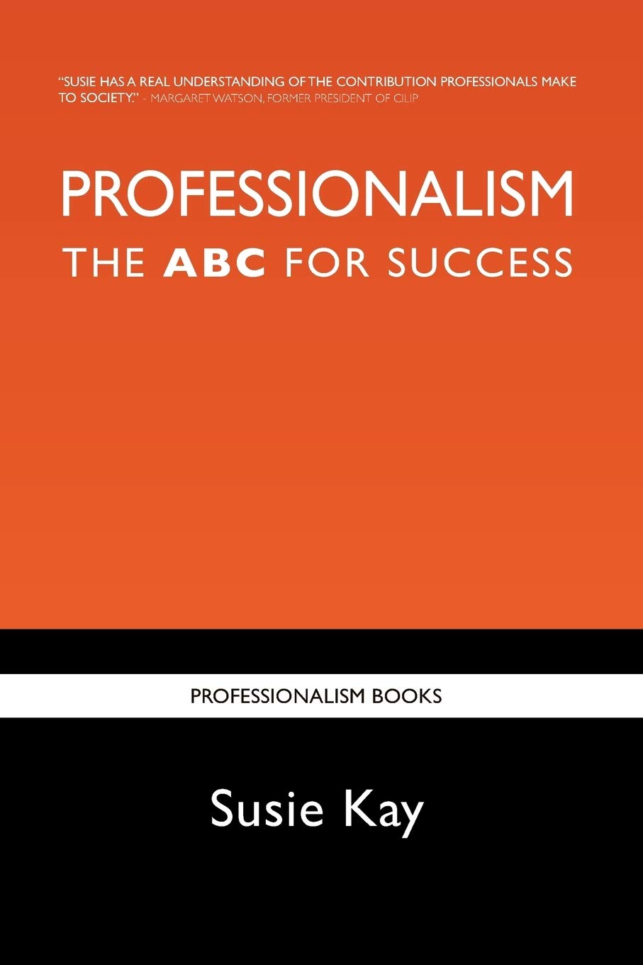 Professionalism: The ABC for Success