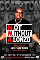 N.ot W.ithout A.lonzo: The history of west coast hip hop. 069253685X Book Cover
