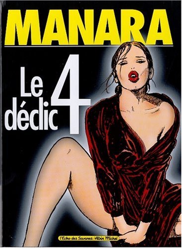Le Déclic, tome 4 Le Déclic, tome 4