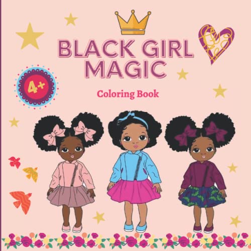 Black Girl Magic: Coloring book for children | Girls from 4 years old...