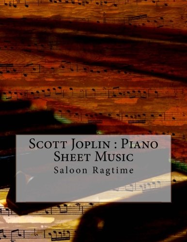 Preisvergleich Produktbild Scott Joplin: Piano Sheet Music: Saloon Ragtime