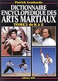  Dictionnaire encyclopédique des arts martiaux