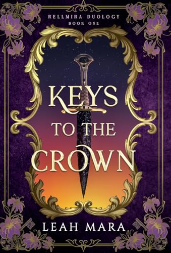 Keys to the Crown (Rellmira Duology)
