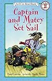 Captain and Matey Set Sail (I Can Read Level 2)