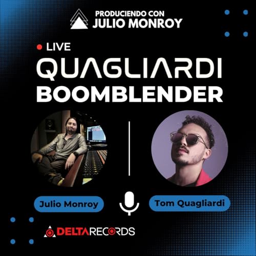 Quagliardi: Boomblender - Tom Quagliardi & Julio Monroy