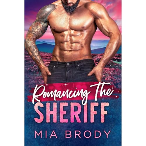 Romancing the Sheriff (Galentine&amp;rsquo;s Getaway) by Mia Brody episode artwork
