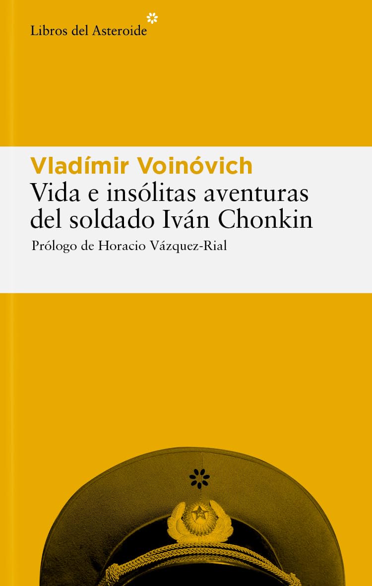 Vida E Insólitas Aventuras del Soldado Iván Chonkin