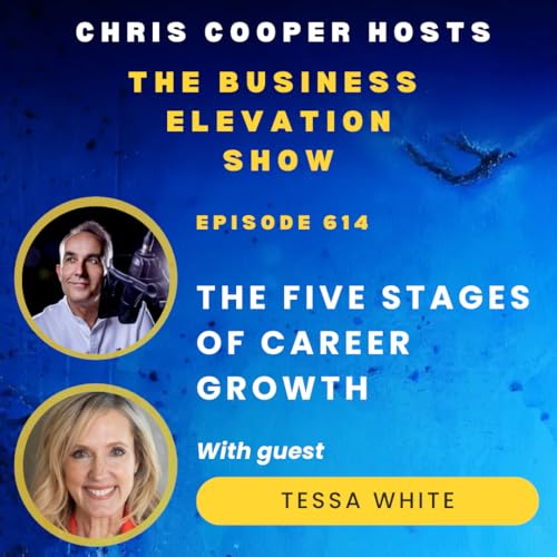 Page de couverture de The Five Stages of Career Growth with Tessa White