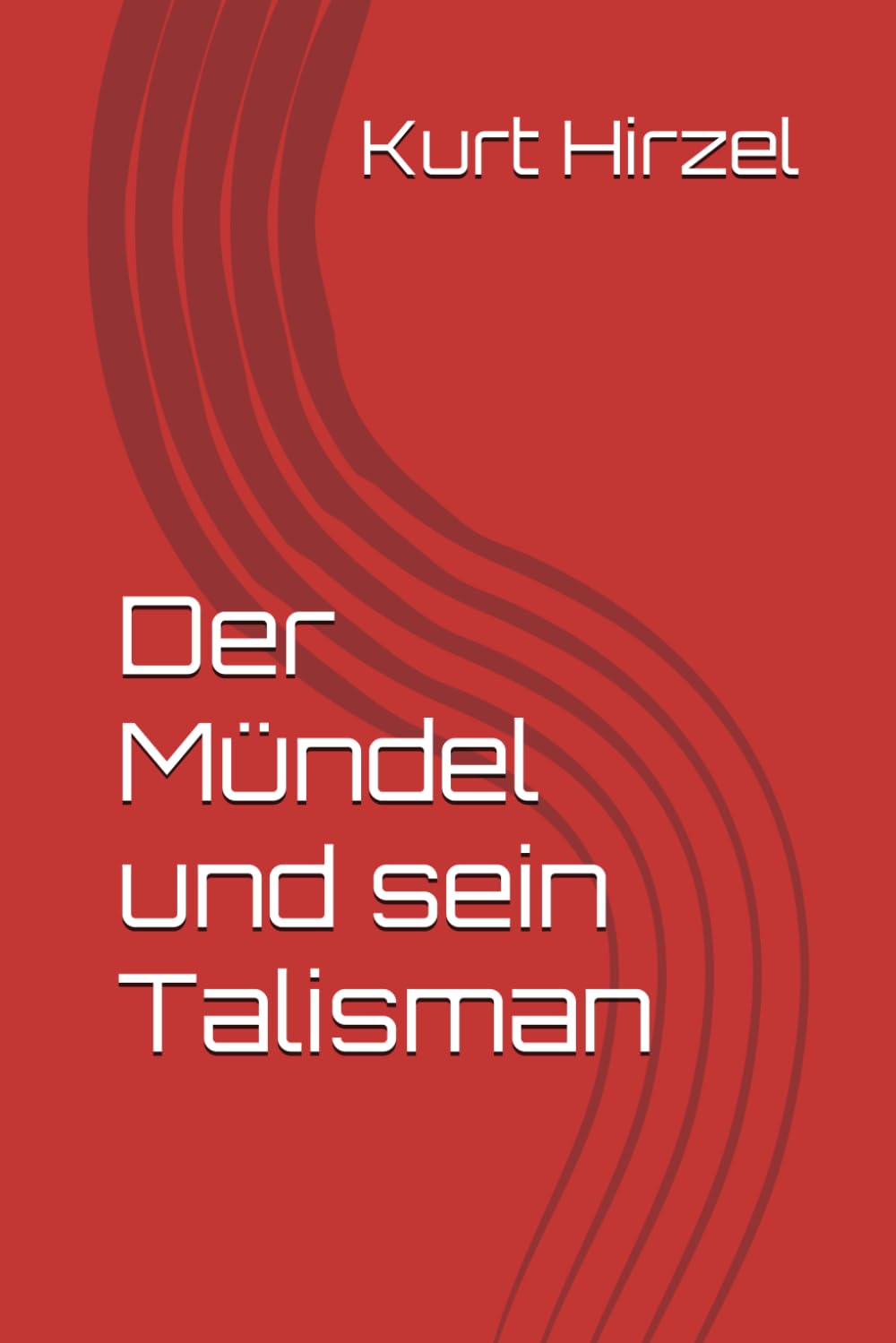 Der Mündel und sein Talisman