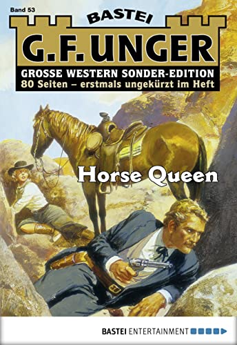 G. F. Unger Sonder-Edition 53: Horse Queen (German Edition)