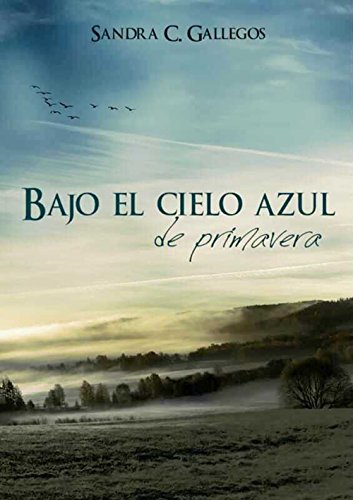 Bajo el cielo azul de primavera Bajo el cielo azul de primavera
