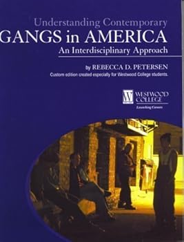 Paperback Understanding Contemporary Gangs in America: An Interdisciplinary Approach Book