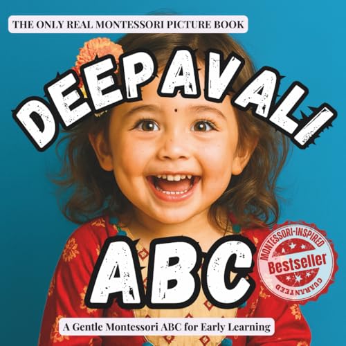 Deepavali ABC (version Diwali ABC also available): A Montessori ABC book introducing toddlers to the Festival of Lights and Deep