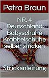 NR. 4 Deutschland Babyschuhe Krabbelschuhe selber stricken : Strickanleitung