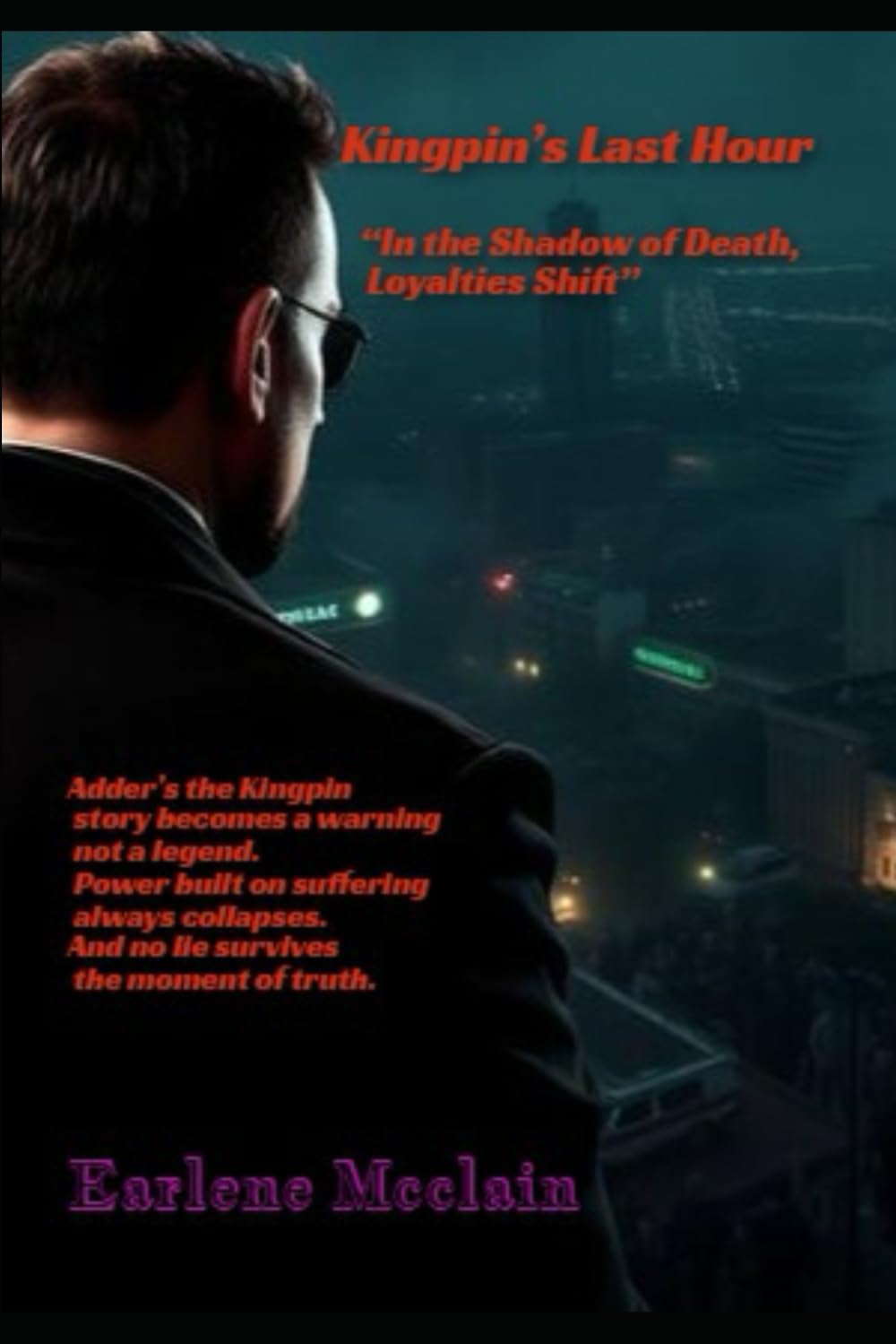 Kingpin’s Last Hour: “In the Shadow of Death, Loyalties Shift”