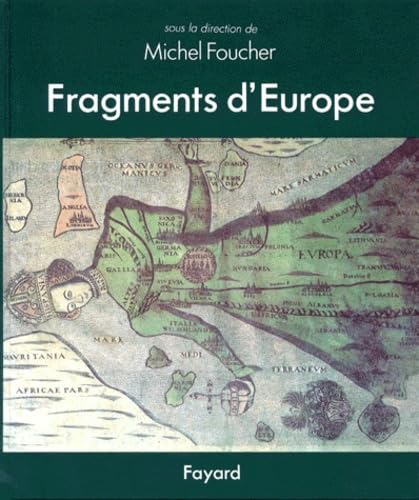 Fragments d'Europe. Atlas de l'Europe médiane et orientale