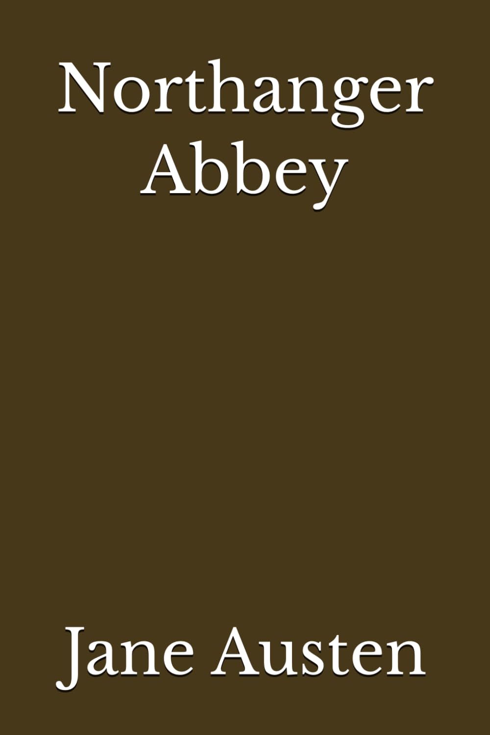Northanger Abbey (Annotated)
