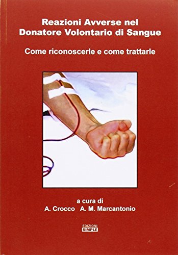 Reazioni Avverse Nel Donatore Volontario Di Sangue Come Riconoscerle E Come Trattarle
