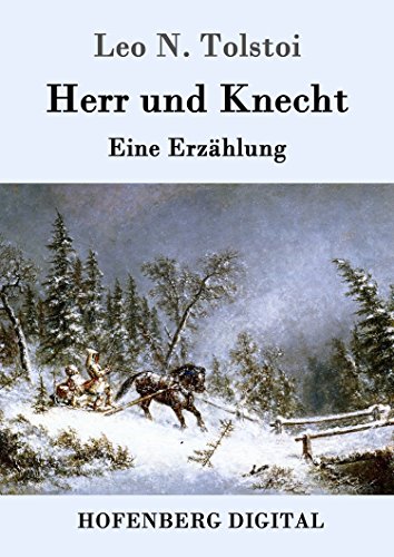 Herr und Knecht: Eine Erzählung