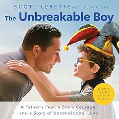 The Unbreakable Boy Audiolibro Por Scott Michael LeRette, Susy Flory arte de portada