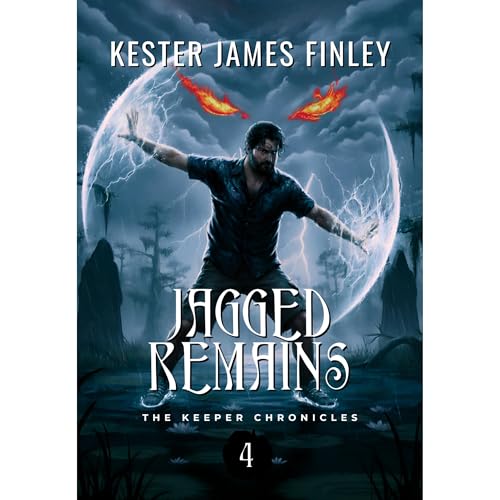 Jagged Remains (The Keeper Chronicles, Book 4) Audiolibro Por Kester James Finley arte de portada