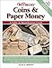 Warman's Coins & Paper Money: A Value & Identification Guide (Warman's Coins and Paper Money)