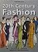 20th-Century Fashion : The Complete Sourcebook