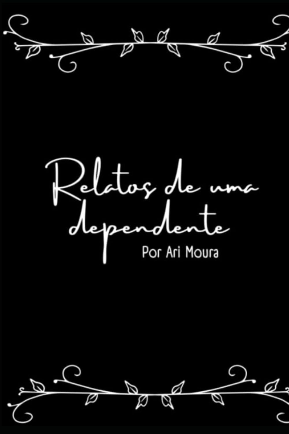 Relatos de uma dependente