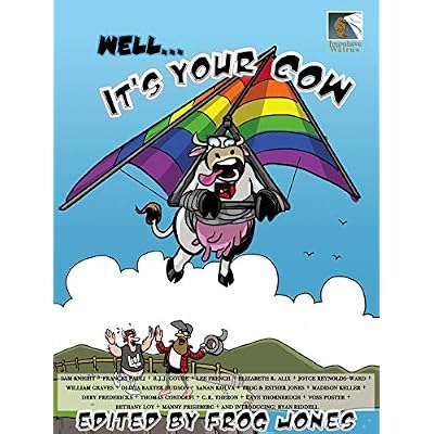 Well... It's Your Cow