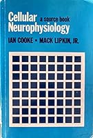 Cellular Neurophysiology: A Source Book 0030812216 Book Cover