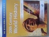 20th Century World History Course Companion: International Baccalaureate Diploma Programme (International Baccalaureate Course Companions)
