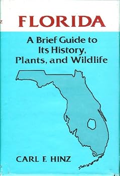 Hardcover Florida: A brief guide to its history, plants and wildlife Book