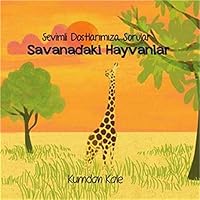 Savanadaki Hayvanlar / Sevimli Dostlarimiza Sorular 6059267114 Book Cover