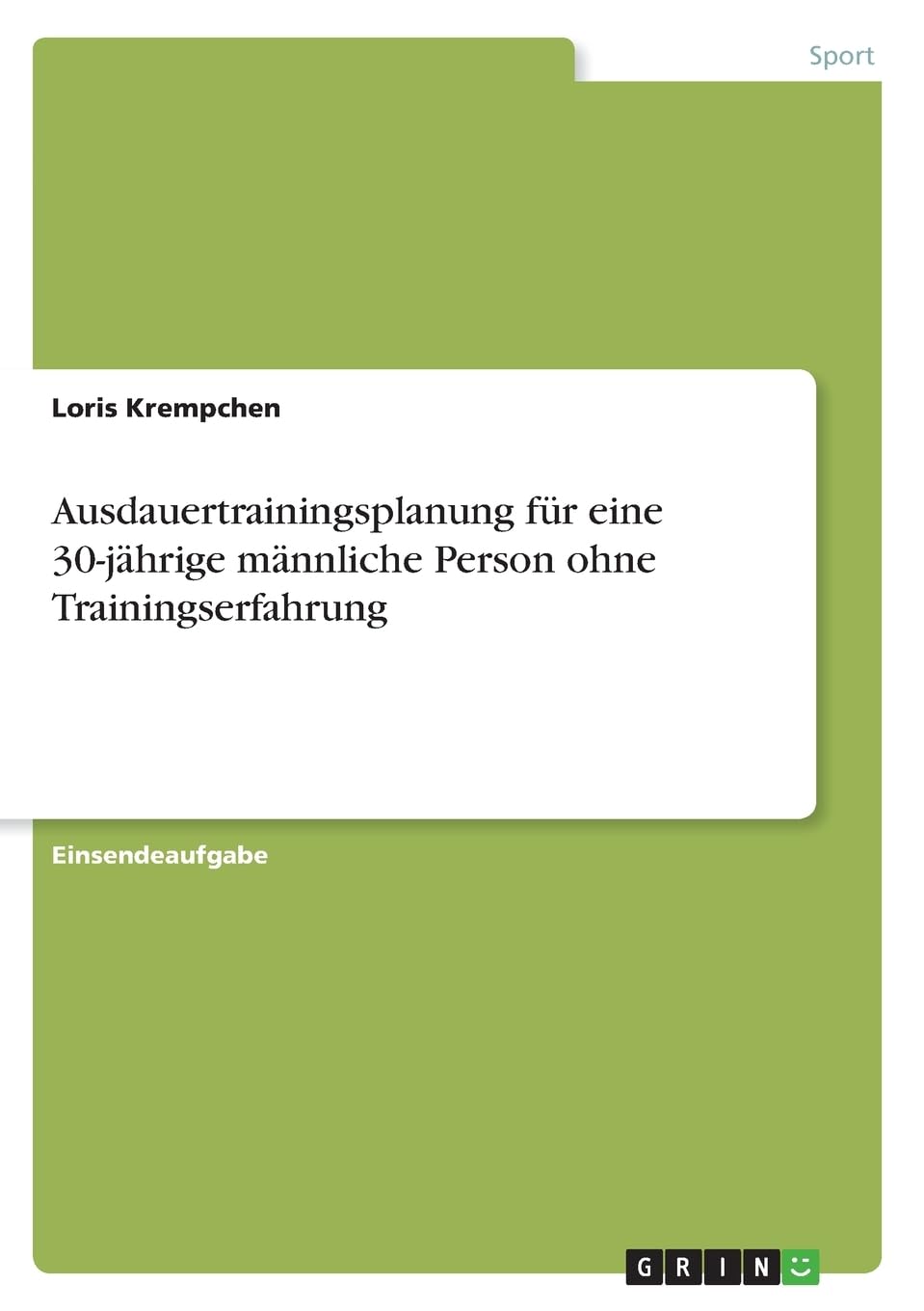Ausdauertrainingsplanung für eine 30-jährige männliche Person ohne Trainingserfahrung