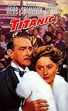 Titanic [VHS] - Darsteller: Clifton Webb, Barbara Stanwyck, Audrey Dalton, Robert Wagner, Thelma Ritter, Brian Aherne Regisseur: Jean Negulesco Hauptdarsteller: Clifton Webb, Barbara Stanwyck 