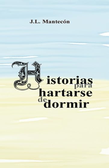 Historias para Hartarse de Dormir