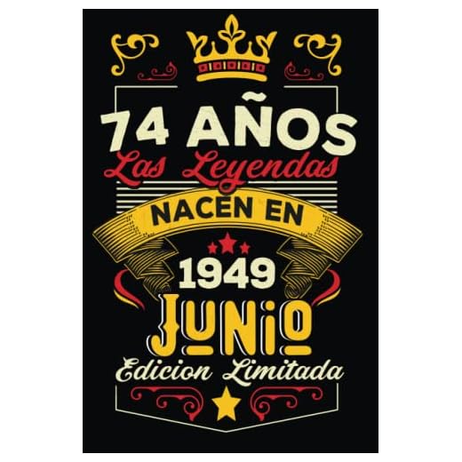 LAS LEYENDAS NACEN EN JUNIO EL AÑO 1949: 74 Aniversario Cuaderno personalizado 74 años regalos Feliz 1949 cumpleaños ideas de regalos