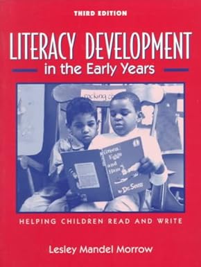 Literacy Development in the Early Years: Helping Children Read and Write-Wow! eBook