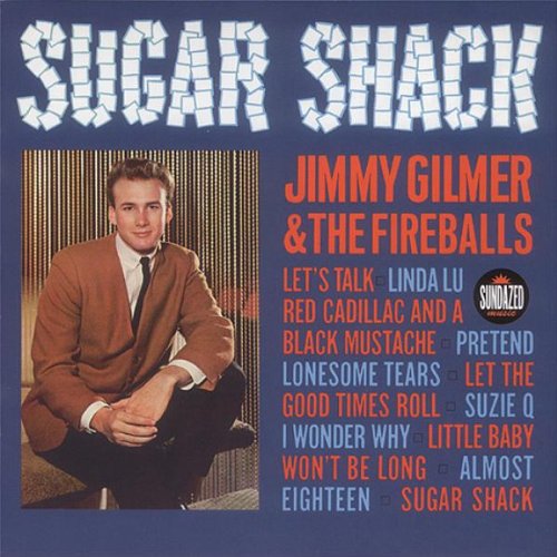 Gilmer, Jimmy, Fireballs - Sugar Shack - Amazon.com Music