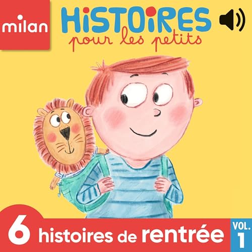 Page de couverture de Histoires pour les petits, 6 histoires de rentrée, Vol. 1