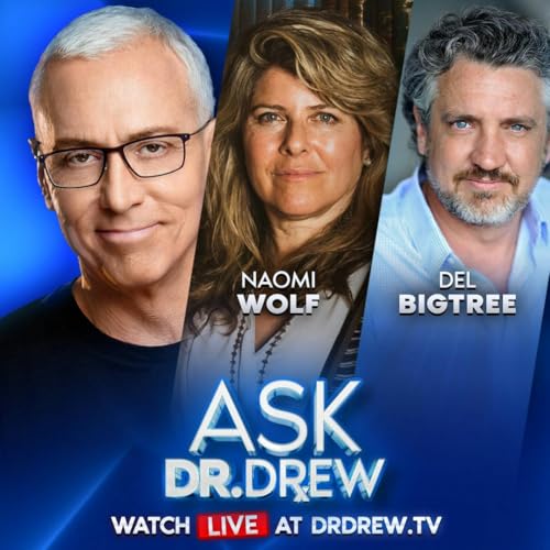 Del Bigtree & Naomi Wolf: The Media Finally Admits &ldquo;Some Children May Have Died From COVID Shots&rdquo; In Response To Leaked FDA Memo By Dr. Vinay Prasad &ndash; Ask Dr. Drew &ndash; Ep 566