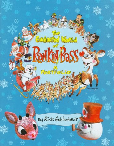 The Enchanted World of Rankin/Bass 0964954273 Book Cover