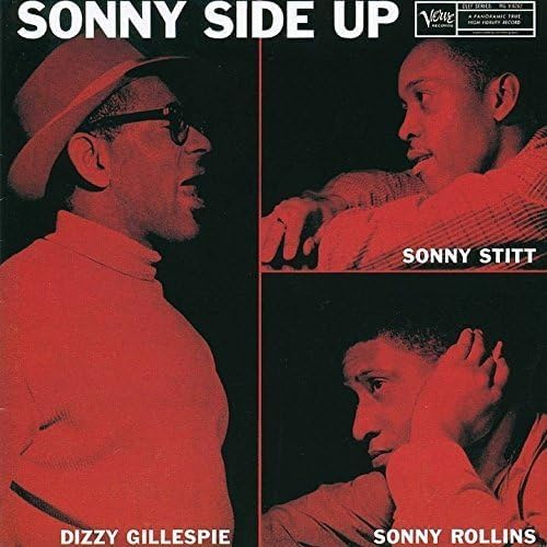 SONNY STITT DIZZY GILLESPIE SONNY ROLLINS - Sonny Side Up - Disque CD