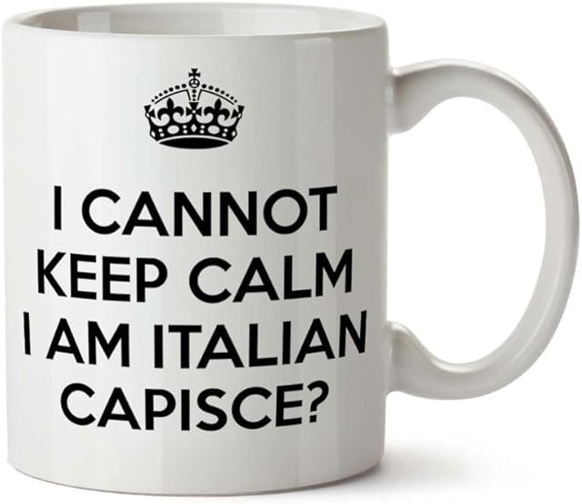 Novelty Printed Mugs Funny Office Gifts Humorous Coffee Mug I Cannot Keep Calm I'm Italian